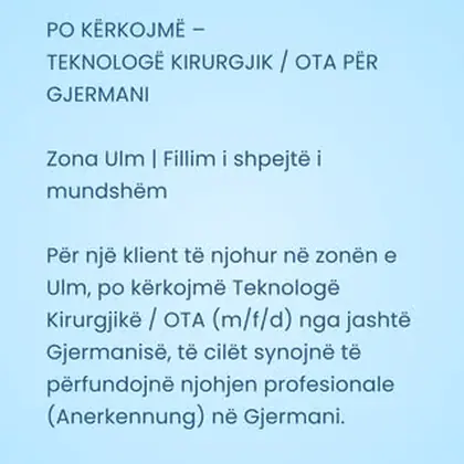 PO KËRKOJMË OTA / TEKNOLOGË KIRURGJIKË