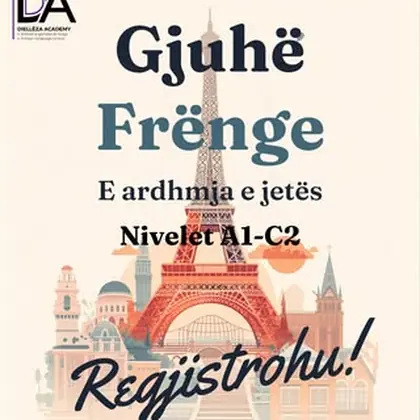 MËSO GJUHËN FRËNGE – GJUHA E KULTURËS, DIPLOMACISË DHE MUNDËSIVE!